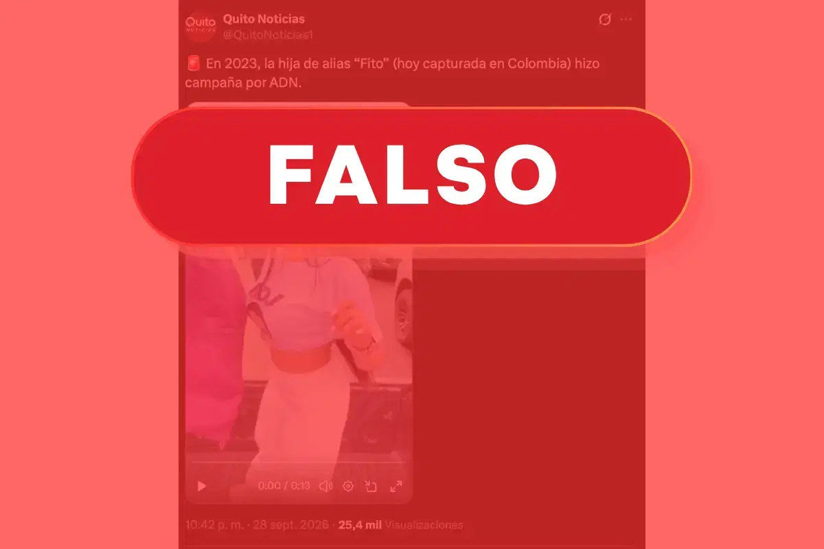 Es falso que la hija de alias Fito hizo campaña por ADN featuring Ecuador